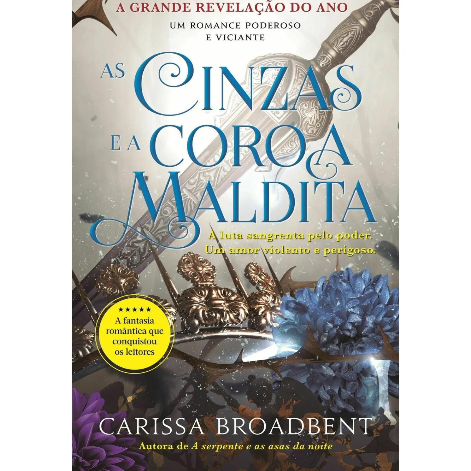 Best Clube Do Autor As Cinzas e A Coroa Maldita de Carissa Broadbent