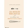 Casa Das Letras As Doces Receitas da Minha Avó Berthe Rosa-Limpo de Nuno Alves Caetano
