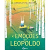 Fábula As Emoções do Leopoldo de Deborah Marcero