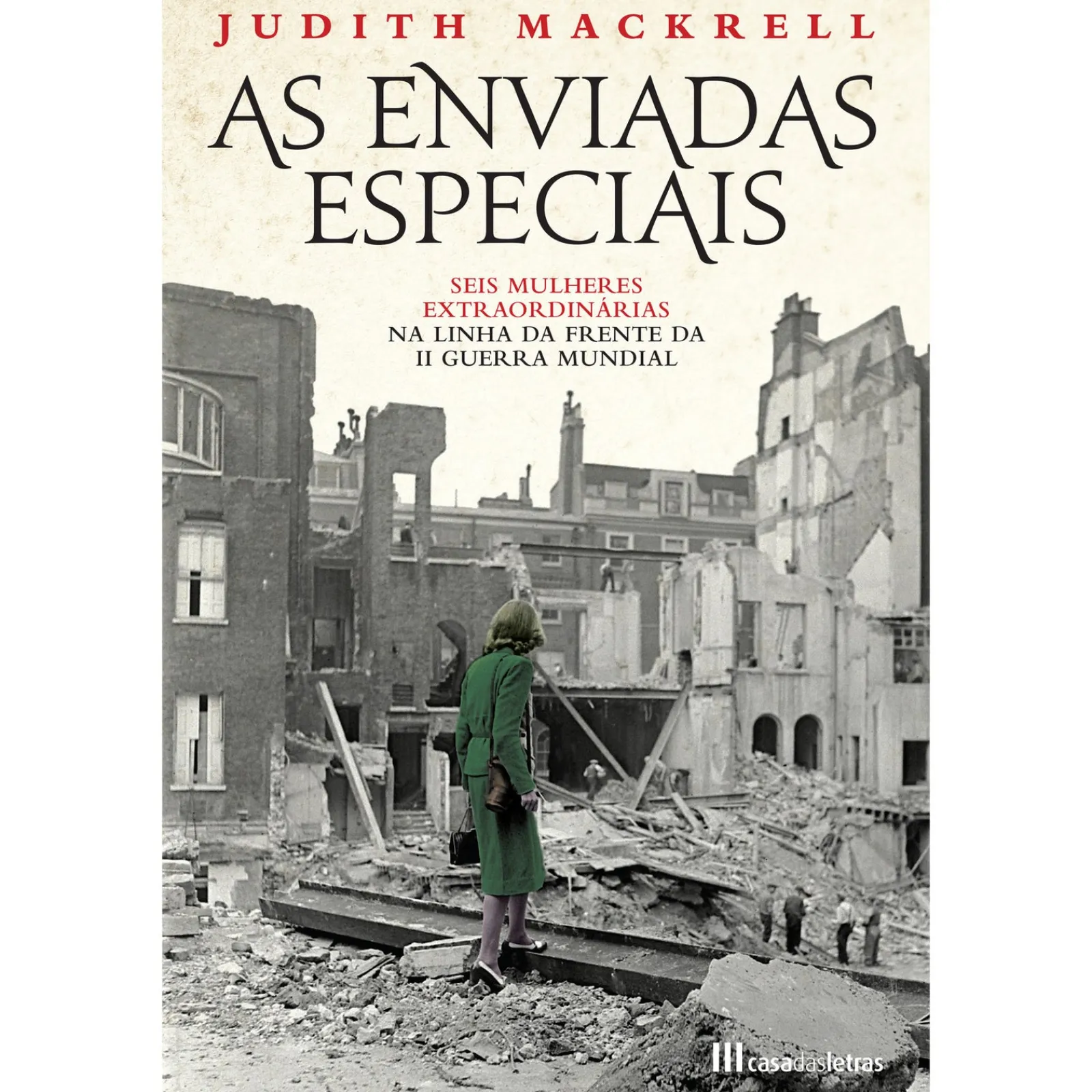 Hot Casa Das Letras As Enviadas Especiais de Judith Mackrell