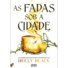Discount Secret Society As Fadas Sob A Cidade de Holly Black