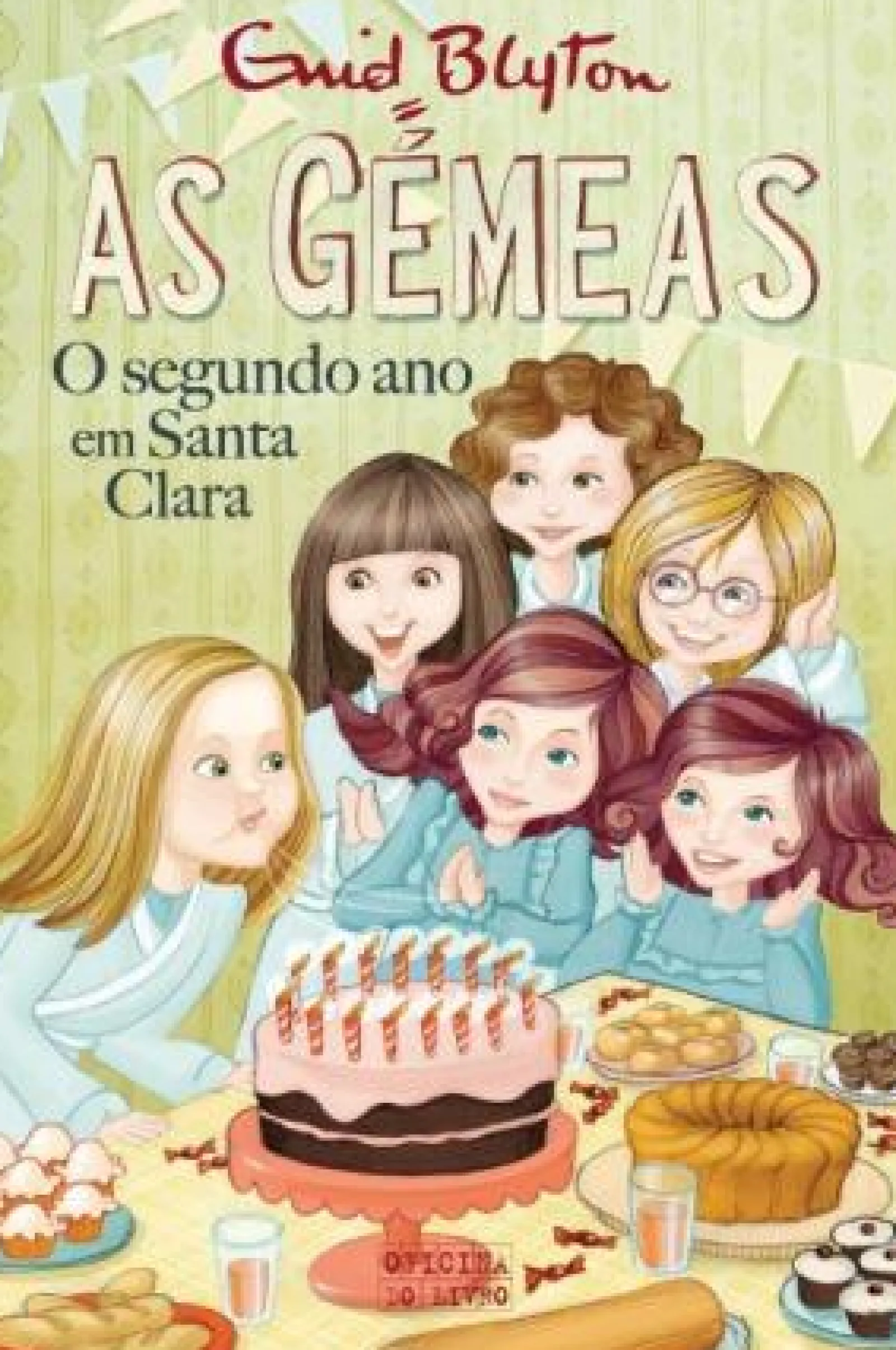 Oficina Do Livro As Gémeas - o Segundo Ano em Santa Clara de Enid Blyton Volume 4