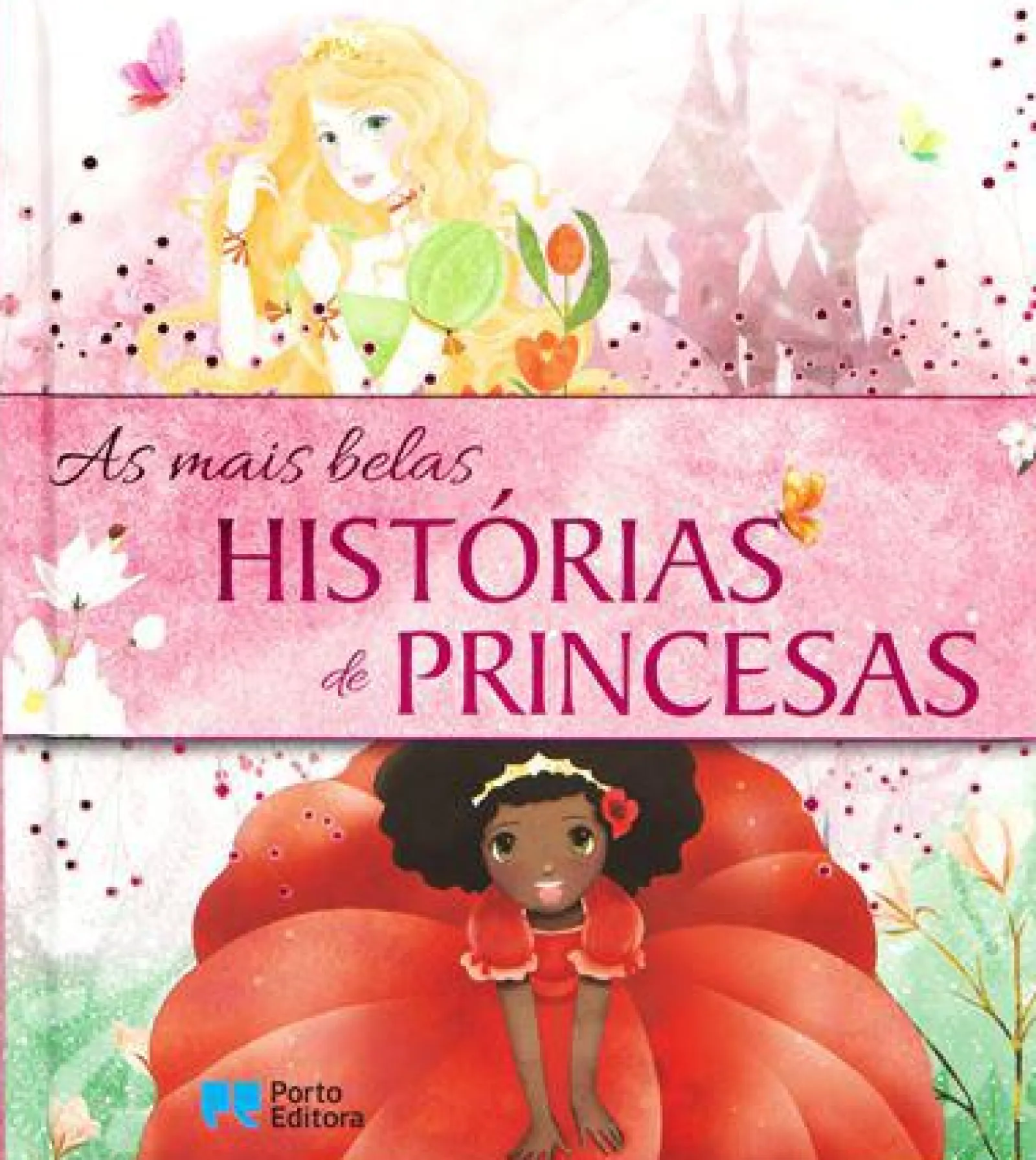 Porto Editora As Mais Belas Histórias de Princesas