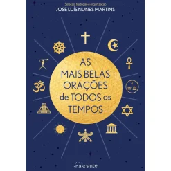 Nascente As Mais Belas Orações de Todos os Tempos de José Luís Nunes Martins