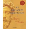 Nascente As Melhores Meditações de Marco Aurélio de Marco Aurélio