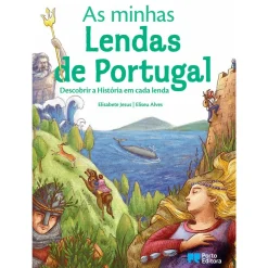 Best Porto Editora As Minhas Lendas de Portugal de Elisabete Jesus E Eliseu Alves