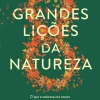 Outlet Vogais As Oito Grandes Lições da Natureza de Gary Ferguson - O que a Natureza nos Ensina Sobre Viver Bem no Mundo