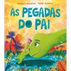 Best Porto Editora As Pegadas do Pai de Michelle Robinson e Paddy Donnelly