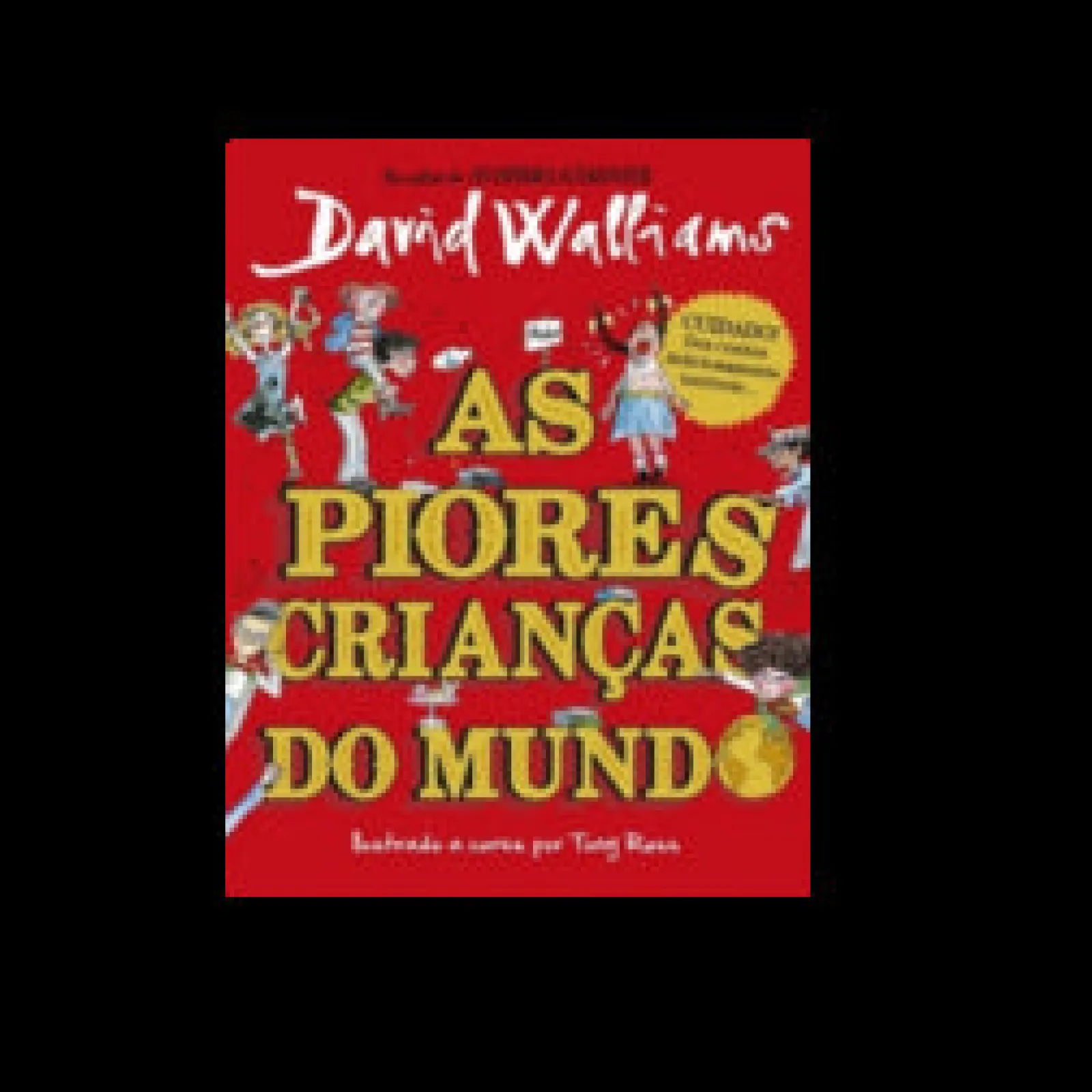 Porto Editora As Piores Crianças do Mundo Nº 1 de David Walliams