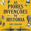 Online Marcador As Piores Invenções da História de Eric Chaline