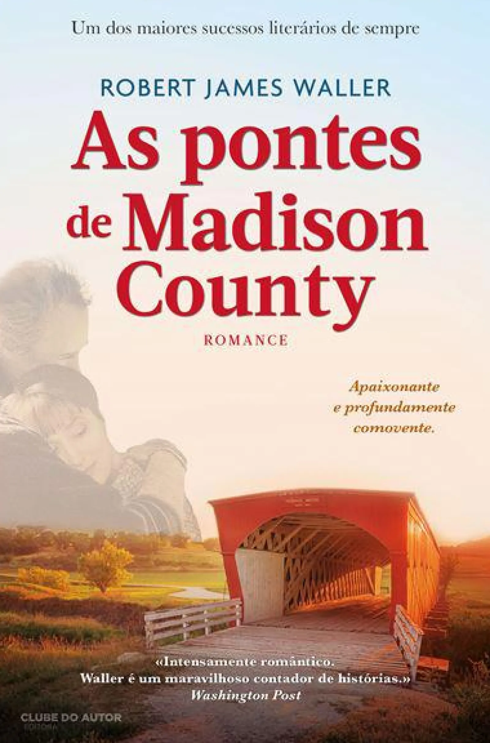 Clube Do Autor As Pontes de Madison County de Robert James Waller