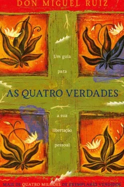 Lua De Papel As Quatro Verdades de Don Miguel Ruiz