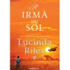 Presença As Sete Irmãs - A Irmã do Sol: A História de Electra de Lucinda Riley