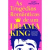 New Singular As Tragédias Românticas de um Drama King de Harry Trevaldwyn