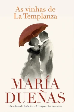 Porto Editora As Vinhas de La Templanza de María Dueñas