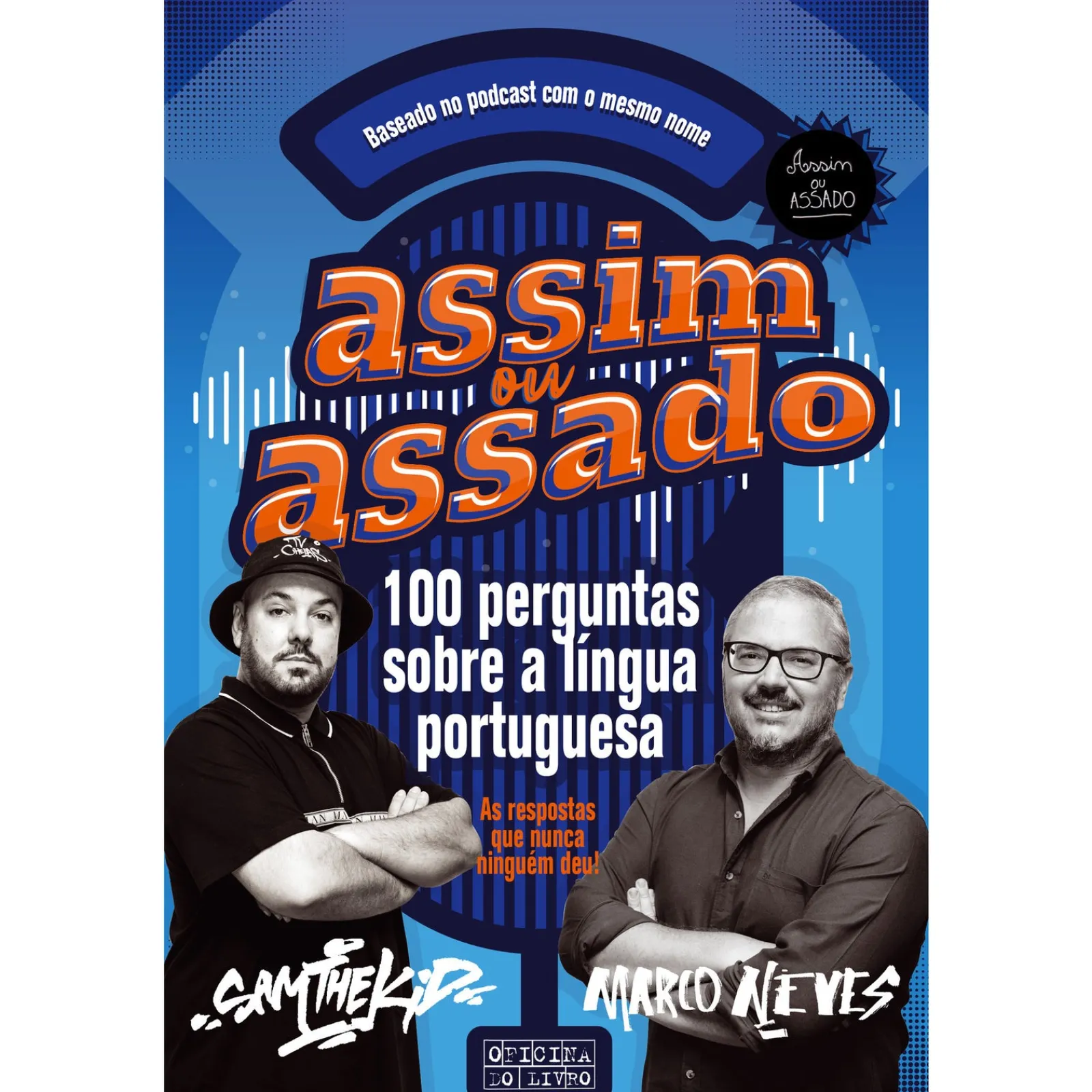 Oficina Do Livro Assim ou Assado de Sam The Kid e Marco Neves