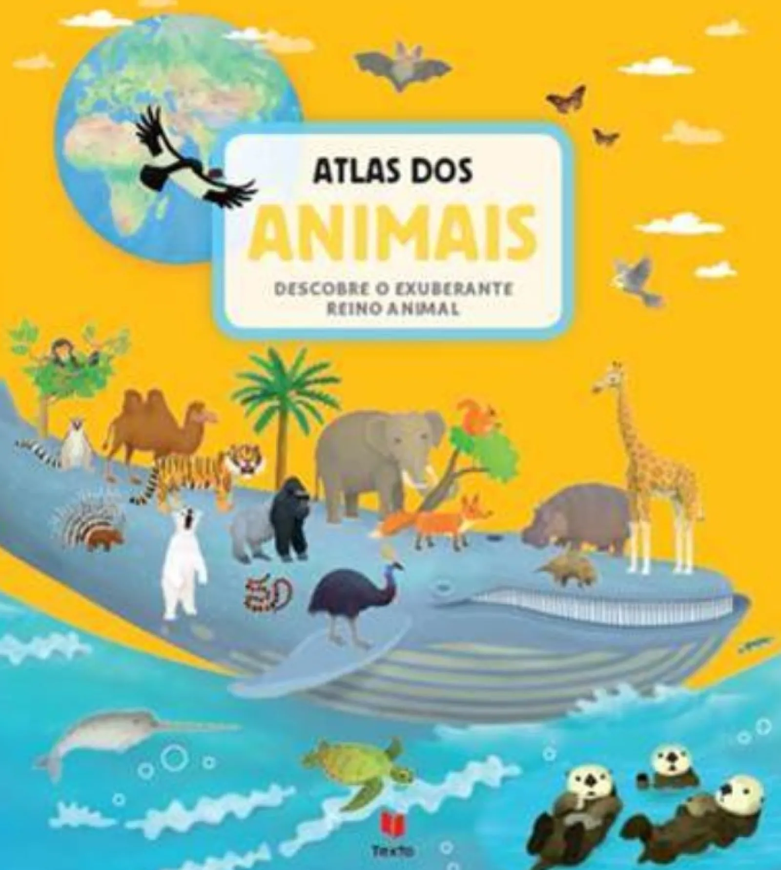 Outlet Texto Editores Atlas dos Animais - Descobre o Exuberante Reino Animal