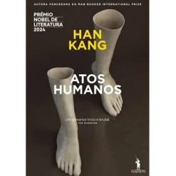 Dom Quixote Atos Humanos de Han Kang