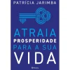 Planeta Atraia Prosperidade para a sua Vida de Patrícia Jarimba