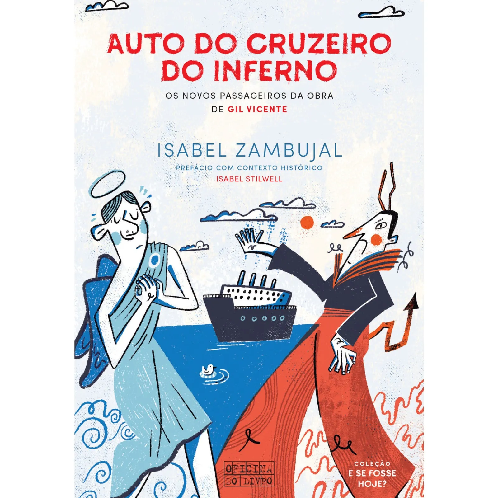Oficina Do Livro Auto do Cruzeiro do Inferno de Isabel Zambujal - Os Novos Passageiros da Obra de Gil Vicente