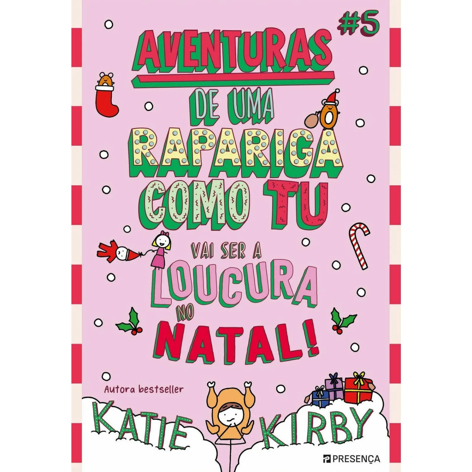 Presença Aventuras de uma Rapariga Como Tu Nº 5 de Katie Kirby - Vai Ser a Loucura no Natal!