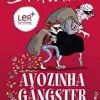 Porto Editora Avozinha Gângster de David Walliams