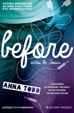 Presença Before de Anna Todd - Antes de Tessa - Série After - Livro 6