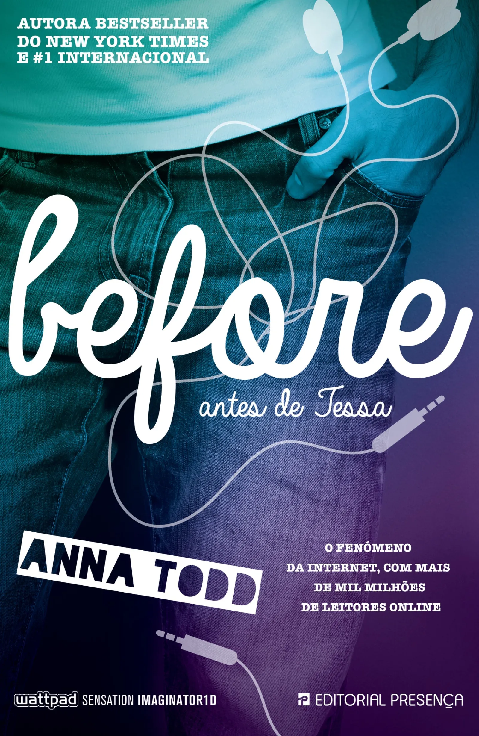 Presença Before de Anna Todd - Antes de Tessa - Série After - Livro 6