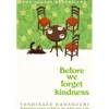 Sale Pan Macmillan Before We Forget Kindness de Toshikazu Kawaguchi