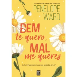 Sale Topseller Bem Te Quero, Mal Me Queres de Penelope Ward