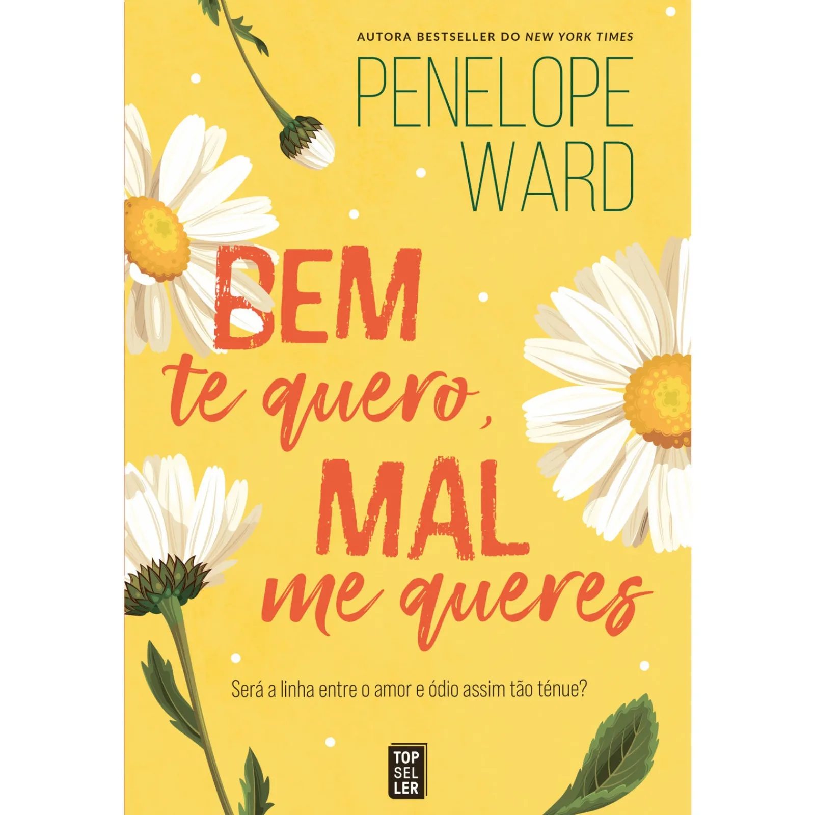 Sale Topseller Bem Te Quero, Mal Me Queres de Penelope Ward