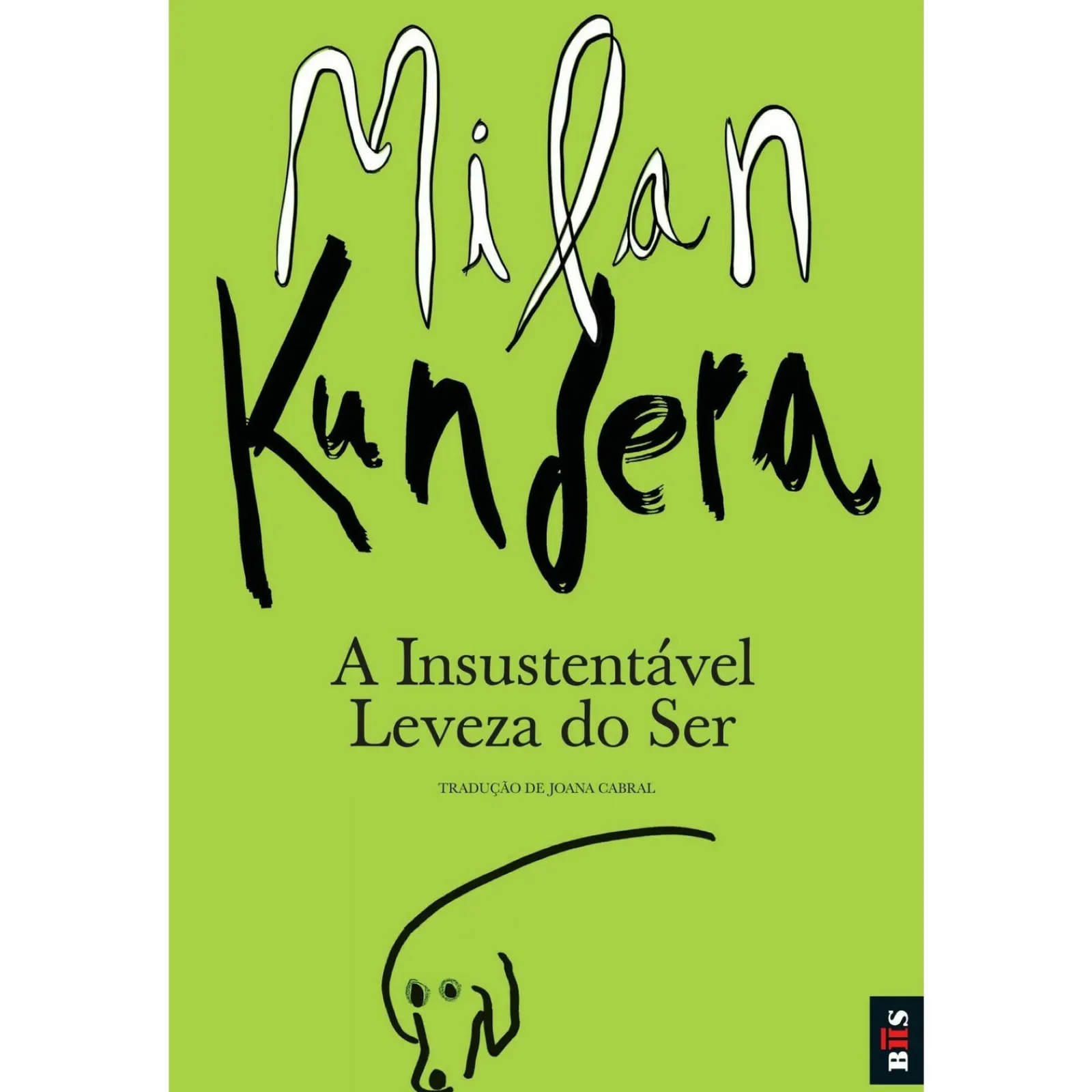 Bis - A Insustentável Leveza do Ser de Milan Kundera - Livro de Bolso