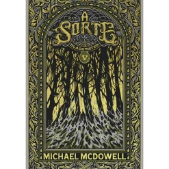 Presença Blackwater Nº 5 - A Sorte de Michael McDowell