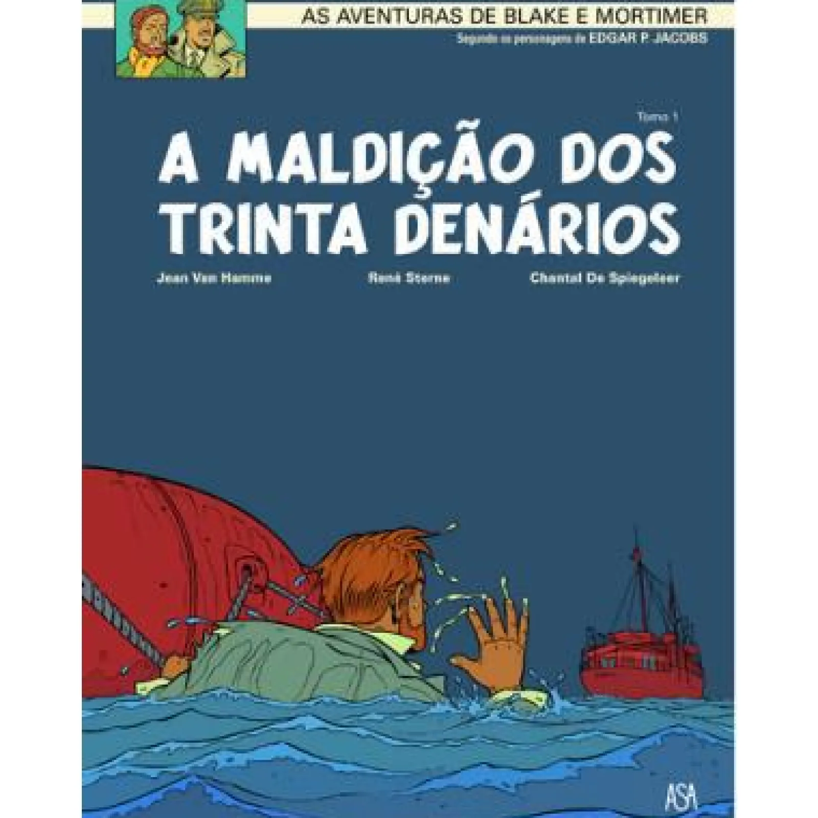 Discount Asa Blake e Mortimer Nº 19 - A Maldição dos Trinta Denários (Tomo 1) de J. Van Hamme, C. de Siegeleer e René Sterne