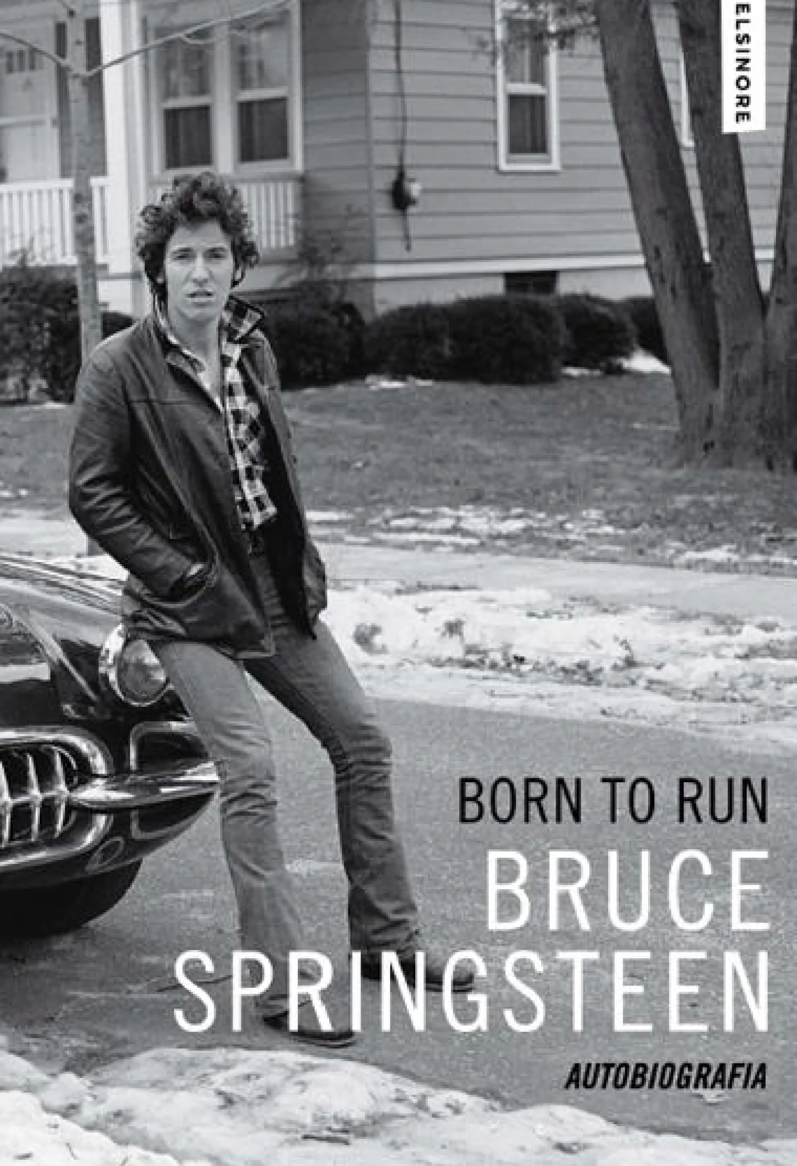 Elsinore Born To Run de Bruce Springsteen - Autobiografia
