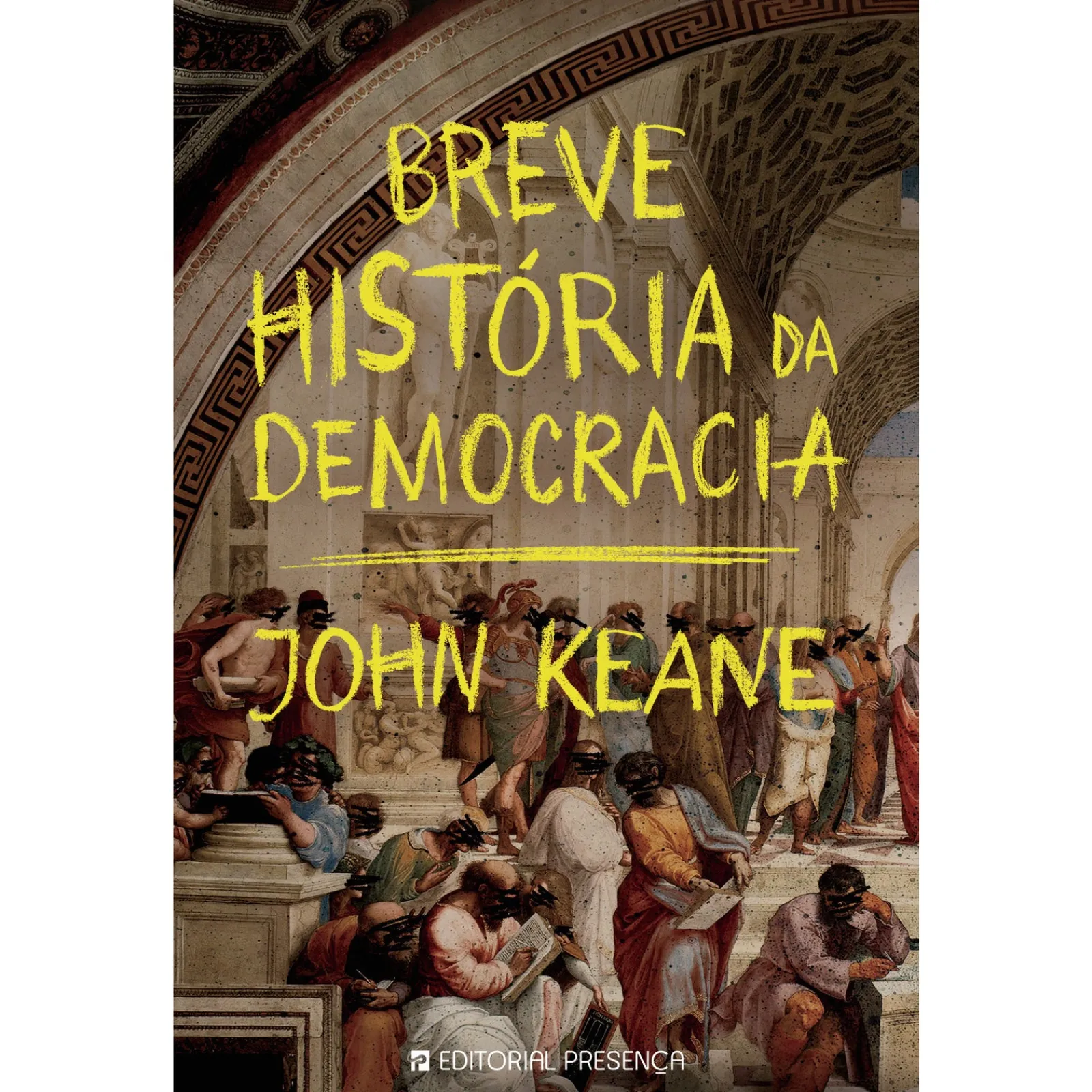 Presença Breve História da Democracia de John Keane