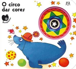 Asa Buraquinhos - o Circo das Cores de Emanuela Bussolati e Chiara Bordoni