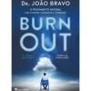 Casa Das Letras Burn Out de João Bravo