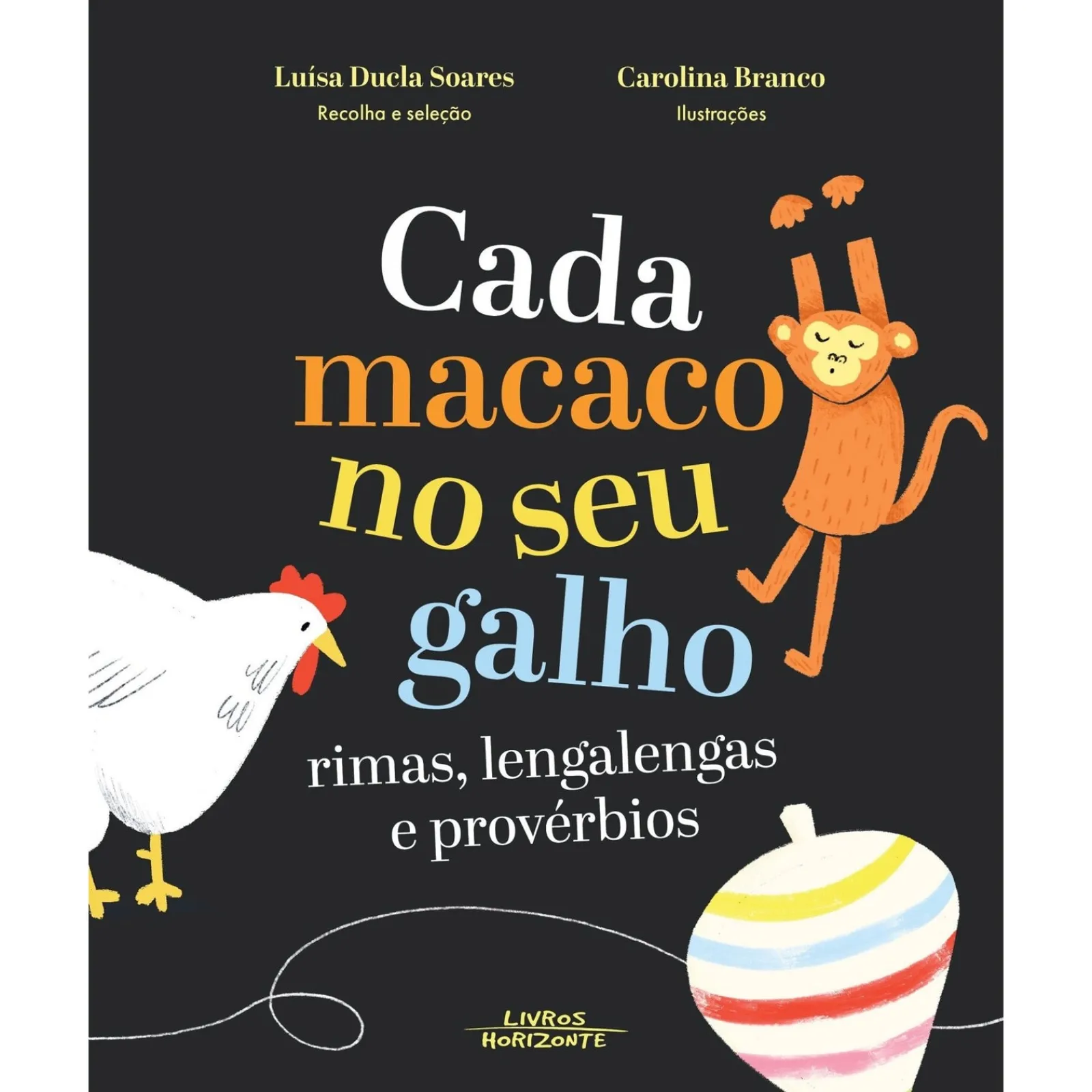 Livros Horizonte Cada Macaco no seu Galho de Luísa Ducla Soares e Carolina Branco