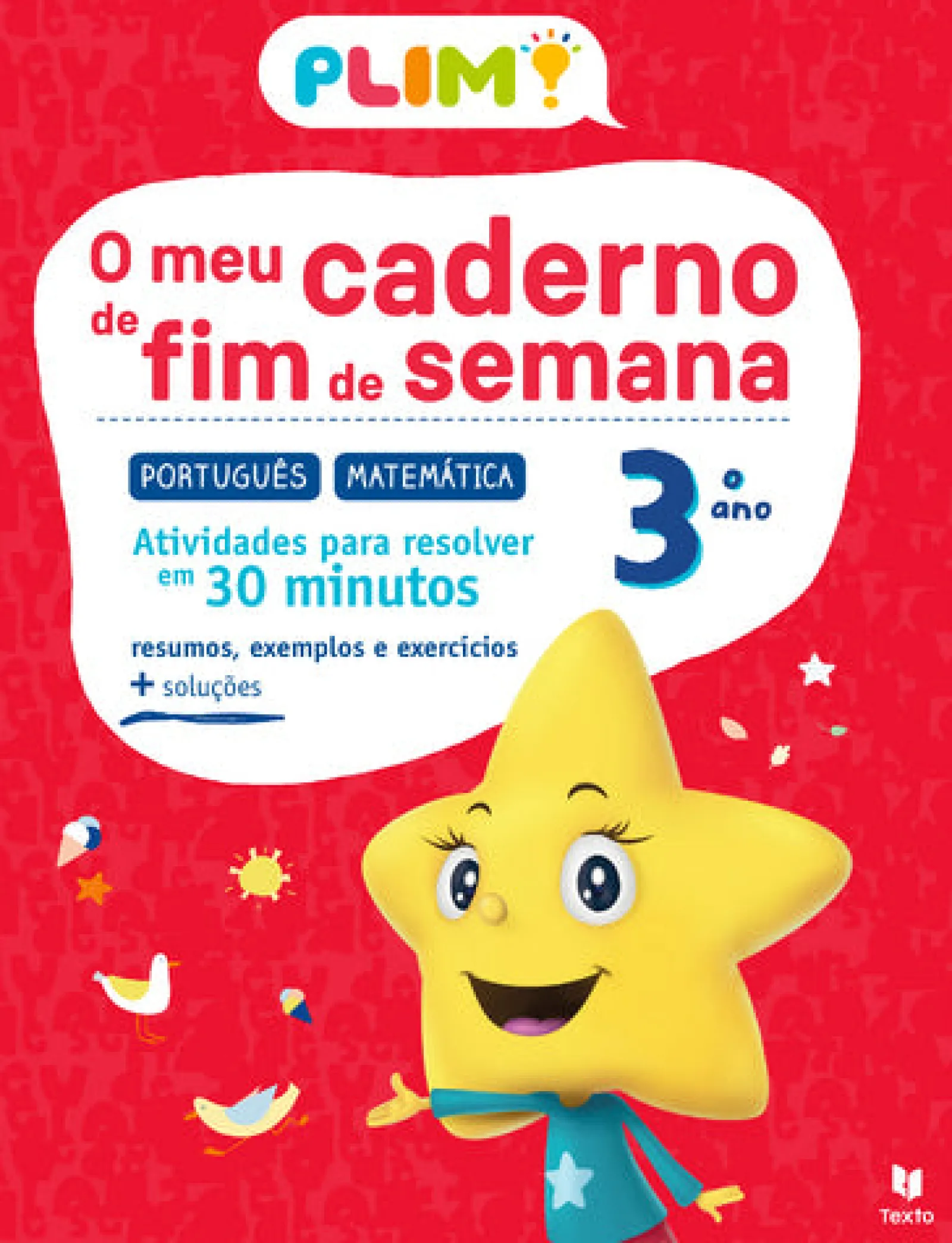 Texto Editores Caderno de Fim de Semana MAT/PT 3.º Ano de Paula Melo