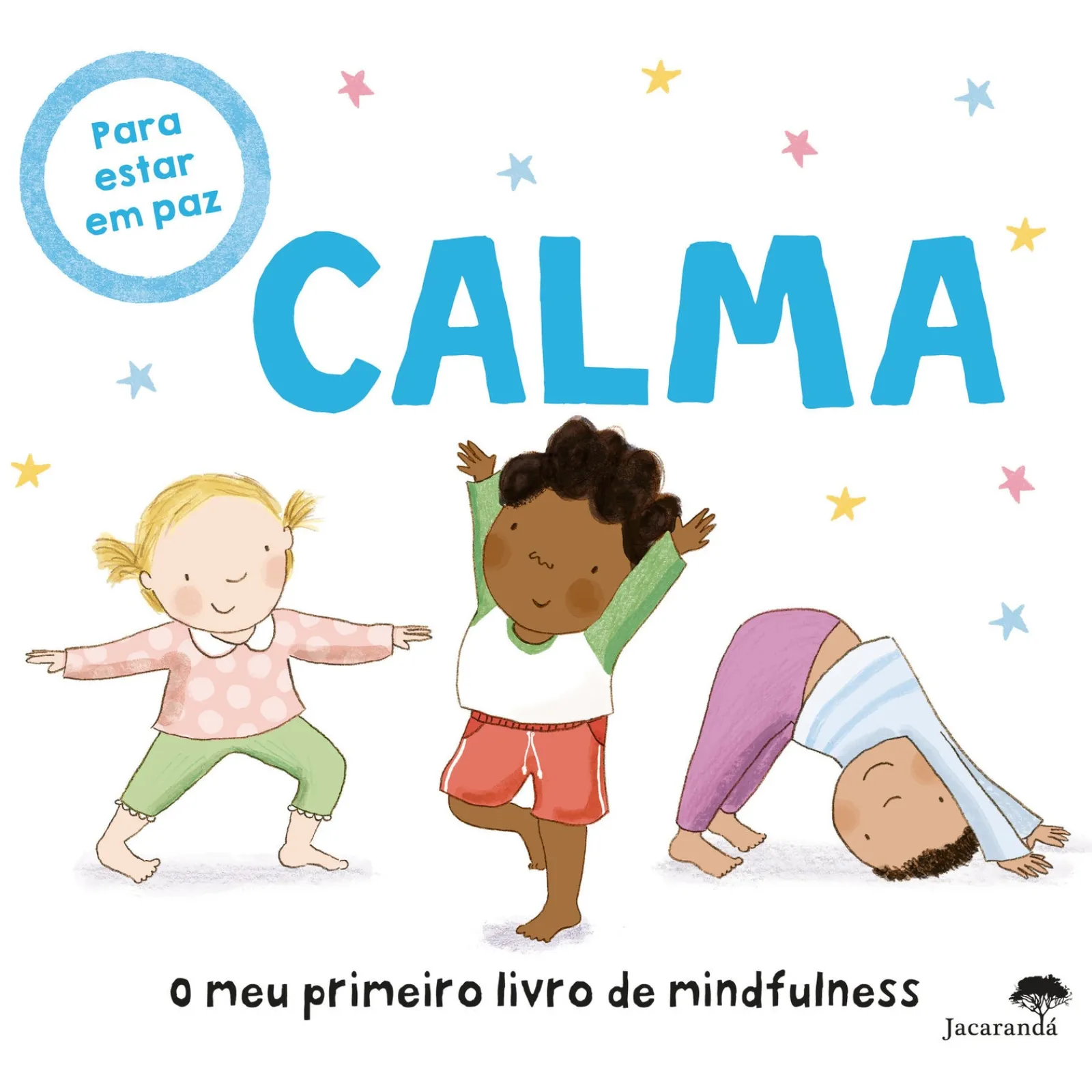 Jacarandá Calma - Meu Primeiro Livro de Mindfulness