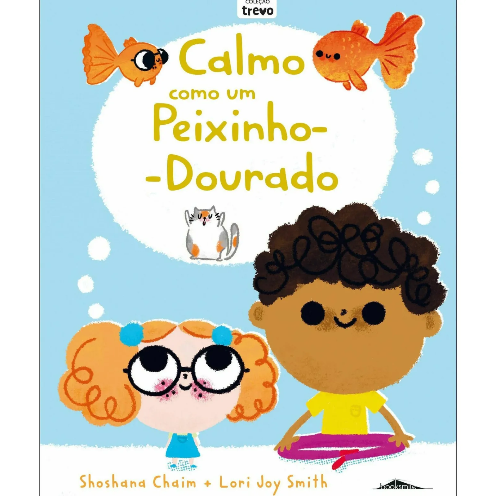 Discount Booksmile Calmo Como um Peixinho-Dourado de Shoshana Chaim