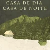 Cavalo De Ferro Casa de Dia, Casa de Noite de Olga Tokarczuk