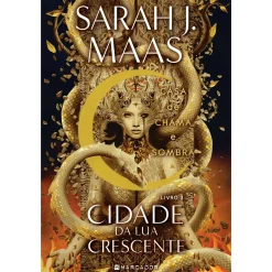Marcador Cidade da Lua Crescente - Livro 3: Casa de Chama e Sombra de Sarah J. Maas