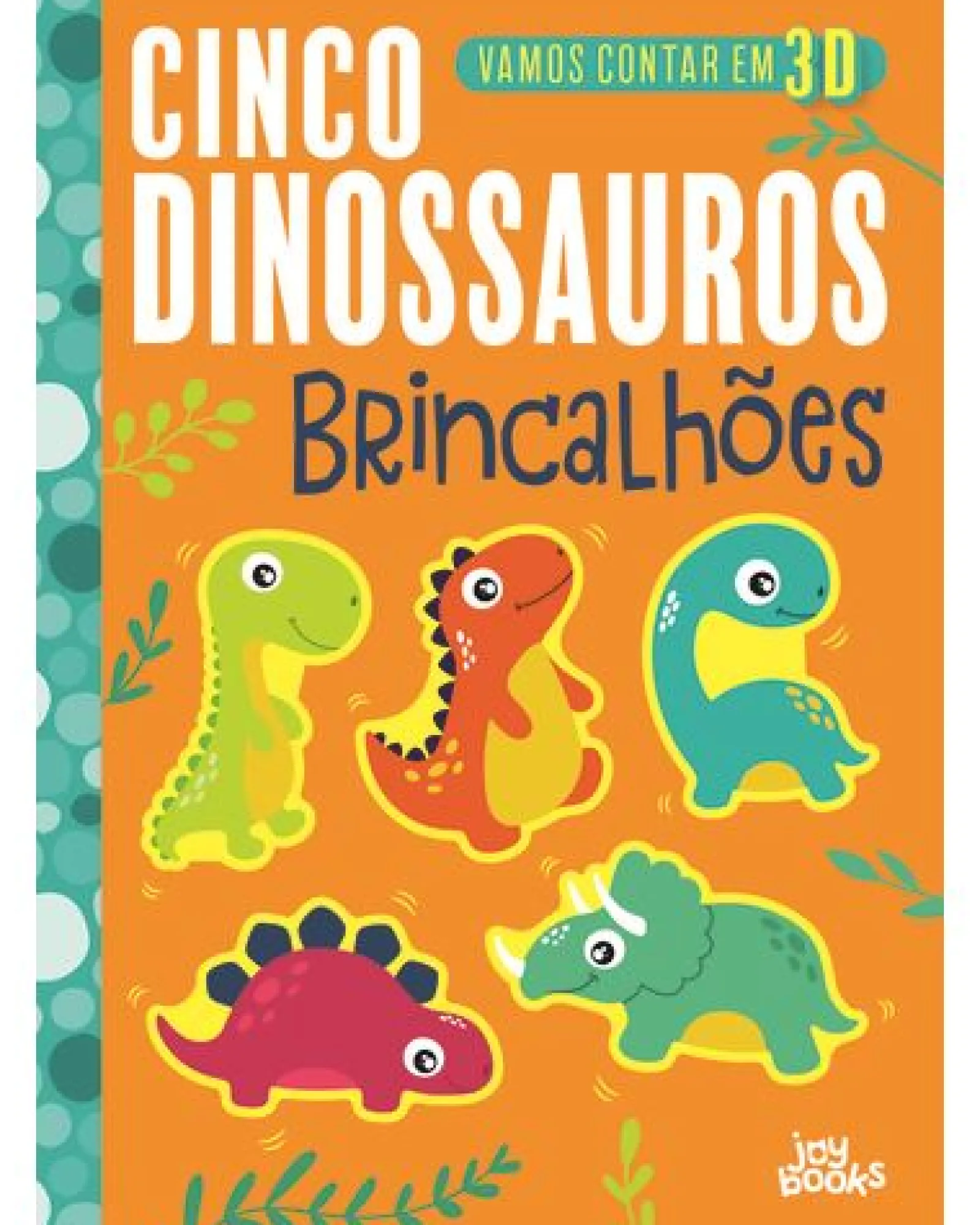 Joybooks Cinco Dinossauros Brincalhões de Amber Lily