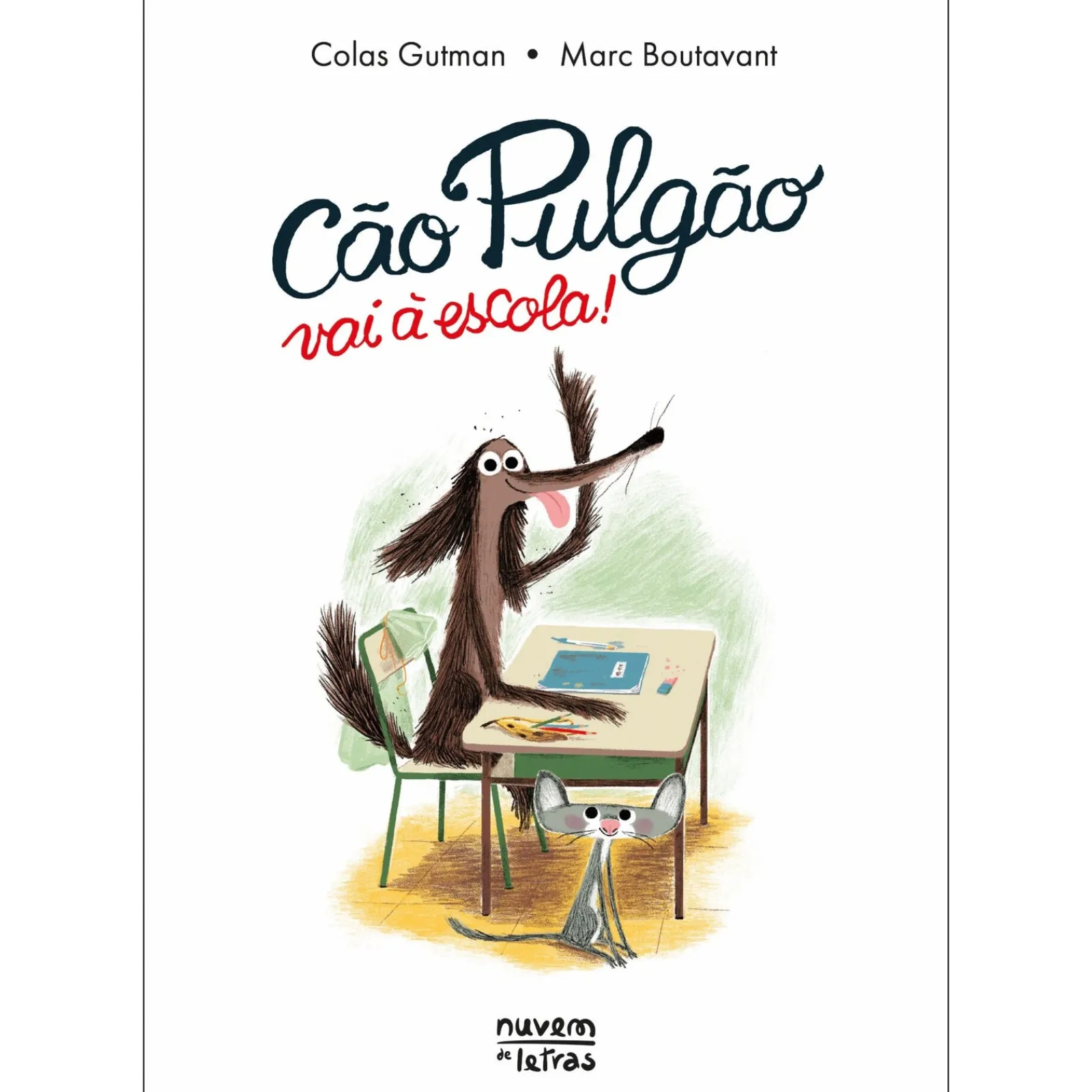 Nuvem De Letras Cão Pulgão Vai à Escola! de Colas Gutman - Livro 2