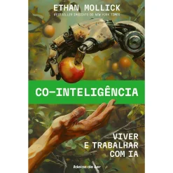 Ideias De Ler Co-inteligência de Ethan Mollick