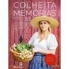 Casa Das Letras Colheita de Memórias de Graciela Macedo