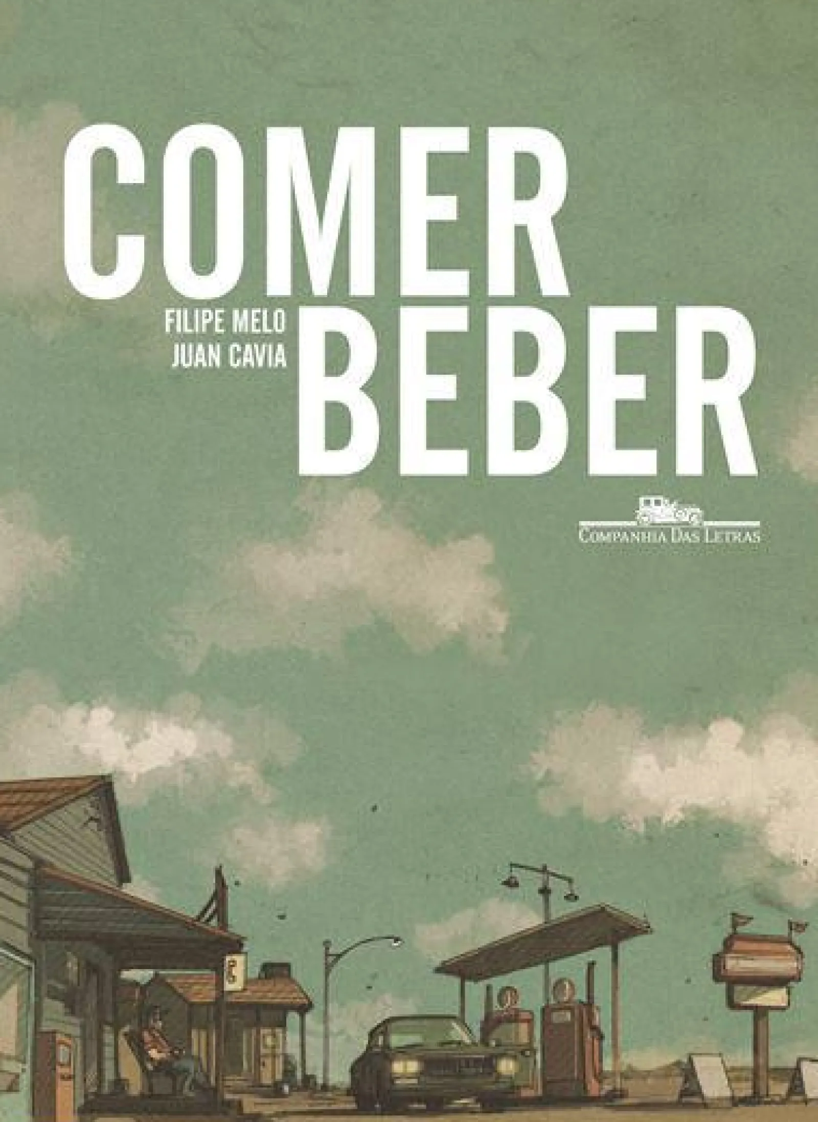 Sale Companhia Das Letras Comer / Beber de Filipe Melo e Juan Cavia