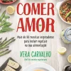 Influência Comer Amor de Vera Carvalho